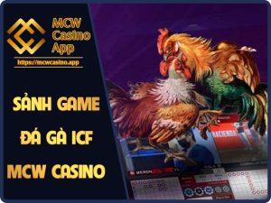 Sảnh game đá gà ICF